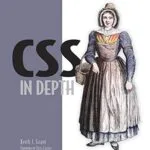 خرید و دانلود نسخه کامل کتاب زبان اصلی CSS in Depth 1st Edition PDF | دانلود کتاب خارجی