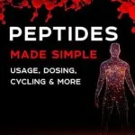 خرید و دانلود نسخه کامل کتاب زبان اصلی Peptides Made Simple: Usage, Dosing, Cycling & More PDF | دانلود کتاب خارجی