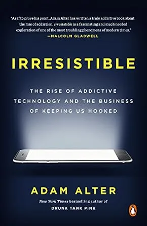 خرید و دانلود نسخه کامل کتاب زبان اصلی Irresistible: The Rise of Addictive Technology and the Business of Keeping Us Hooked PDF | دانلود کتاب خارجی_6ab1d0a9d8b48.jpeg خرید و دانلود نسخه کامل کتاب زبان اصلی Irresistible: The Rise of Addictive Technology and the Business of Keeping Us Hooked PDF | دانلود کتاب خارجی