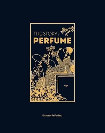 خرید و دانلود نسخه کامل کتاب زبان اصلی The Story of Perfume: A lavishly illustrated guide PDF | دانلود کتاب خارجی_6aac494747350.jpeg خرید و دانلود نسخه کامل کتاب زبان اصلی The Story of Perfume: A lavishly illustrated guide PDF | دانلود کتاب خارجی
