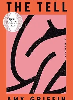 خرید و دانلود نسخه کامل کتاب زبان اصلی The Tell: Oprah’s Book Club: A Memoir PDF | دانلود کتاب خارجی