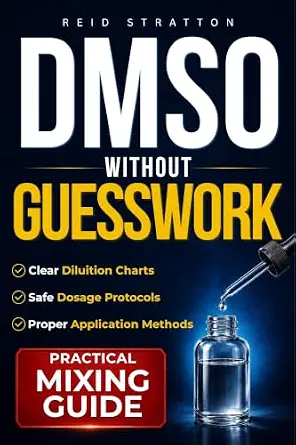 خرید و دانلود نسخه کامل کتاب زبان اصلی DMSO Without Guesswork: Step-by-Step Dilution Charts and Safe Dosage Protocols to Stop Guessing, Avoid Side Effects, and Relieve Pain & Inflammation Using DMSO PDF | دانلود کتاب خارجی_6aa85bc7c1303.webp خرید و دانلود نسخه کامل کتاب زبان اصلی DMSO Without Guesswork: Step-by-Step Dilution Charts and Safe Dosage Protocols to Stop Guessing, Avoid Side Effects, and Relieve Pain & Inflammation Using DMSO PDF | دانلود کتاب خارجی