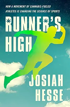 خرید و دانلود نسخه کامل کتاب زبان اصلی Runner’s High: How a Movement of Cannabis-Fueled Athletes Is Changing the Science of Sports PDF | دانلود کتاب خارجی_6aaa436d045c1.webp خرید و دانلود نسخه کامل کتاب زبان اصلی Runner’s High: How a Movement of Cannabis-Fueled Athletes Is Changing the Science of Sports PDF | دانلود کتاب خارجی