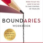 خرید و دانلود نسخه کامل کتاب زبان اصلی Boundaries Workbook: When to Say Yes, How to Say No to Take Control of Your Life PDF | دانلود کتاب خارجی