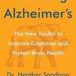 خرید و دانلود نسخه کامل کتاب زبان اصلی Reversing Alzheimer’s: The New Toolkit to Improve Cognition and Protect Brain Health | دانلود کتاب خارجی