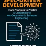 خرید و دانلود نسخه کامل کتاب زبان اصلی Non-Deterministic Spec-Driven Development: From Principles to Practice — A Companion to Non-Deterministic Software Engineering PDF | دانلود کتاب خارجی