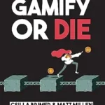 خرید و دانلود نسخه کامل کتاب زبان اصلی Gamify or Die: Blockchain Gamification Guide PDF | دانلود کتاب خارجی