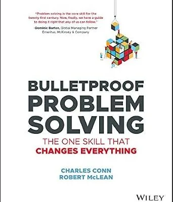 خرید و دانلود نسخه کامل کتاب زبان اصلی Bulletproof Problem Solving: The One Skill That Changes Everything PDF | دانلود کتاب خارجی