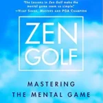 خرید و دانلود نسخه کامل کتاب زبان اصلی Zen Golf: Mastering the Mental Game PDF | دانلود کتاب خارجی