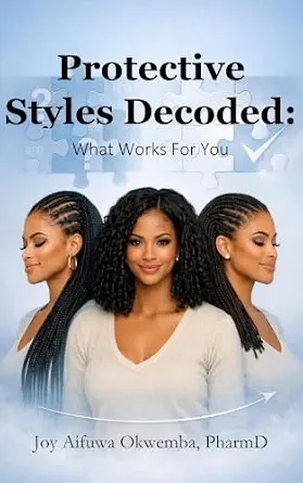 خرید و دانلود نسخه کامل کتاب زبان اصلی Protective Styles Decoded: What Works for You PDF | دانلود کتاب خارجی_6aae3988bc2d6.webp خرید و دانلود نسخه کامل کتاب زبان اصلی Protective Styles Decoded: What Works for You PDF | دانلود کتاب خارجی