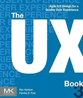 خرید و دانلود نسخه کامل کتاب زبان اصلی The UX Book: Agile UX Design for a Quality User Experience PDF | دانلود کتاب خارجی