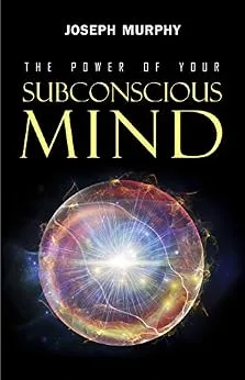 خرید و دانلود نسخه کامل کتاب زبان اصلی The Power of Your Subconscious Mind PDF | دانلود کتاب خارجی