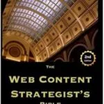 خرید و دانلود نسخه کامل کتاب زبان اصلی The Web Content Strategist’s Bible: The Complete Guide to a New and Lucrative Career Path for Writers of All Kinds PDF | دانلود کتاب خارجی