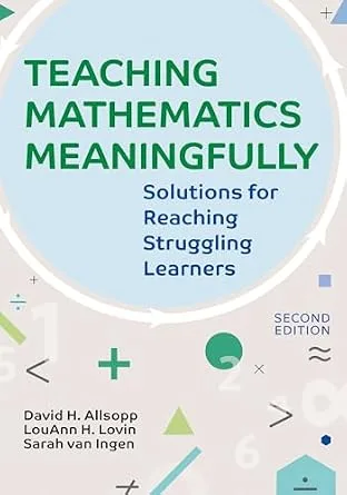 خرید و دانلود نسخه کامل کتاب زبان اصلی Teaching Mathematics Meaningfully, 2e: Solutions for Reaching Struggling Learners, Second Edition | دانلود کتاب خارجی_6ab450567b0ac.jpeg خرید و دانلود نسخه کامل کتاب زبان اصلی Teaching Mathematics Meaningfully, 2e: Solutions for Reaching Struggling Learners, Second Edition | دانلود کتاب خارجی
