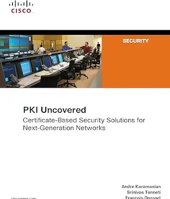 خرید و دانلود نسخه کامل کتاب زبان اصلی PKI Uncovered: Certificate-Based Security Solutions for Next-Generation Networks (Cisco Press Networking Technology) PDF | دانلود کتاب خارجی