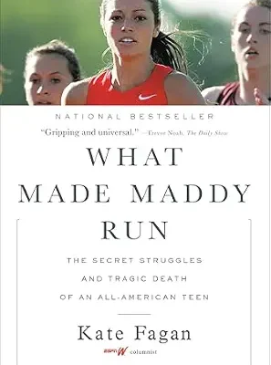 خرید و دانلود نسخه کامل کتاب زبان اصلی What Made Maddy Run: The Secret Struggles and Tragic Death of an All-American Teen PDF | دانلود کتاب خارجی