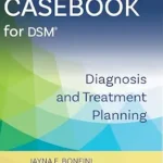 خرید و دانلود نسخه کامل کتاب زبان اصلی Casebook for DSM®: Diagnosis and Treatment Planning | دانلود کتاب خارجی