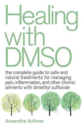 خرید و دانلود نسخه کامل کتاب زبان اصلی Healing with DMSO: The Complete Guide to Safe and Natural Treatments for Managing Pain, Inflammation, and Other Chronic Ailments with Dimethyl Sulfoxide Kindle Edition PDF | دانلود کتاب خارجی_6aa6d045d7cb5.jpeg خرید و دانلود نسخه کامل کتاب زبان اصلی Healing with DMSO: The Complete Guide to Safe and Natural Treatments for Managing Pain, Inflammation, and Other Chronic Ailments with Dimethyl Sulfoxide Kindle Edition PDF | دانلود کتاب خارجی