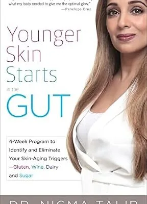 خرید و دانلود نسخه کامل کتاب زبان اصلی Younger Skin Starts in the Gut: 4-Week Program to Identify and Eliminate Your Skin-Aging Triggers—Gluten, Wine, Dairy, and Sugar PDF | دانلود کتاب خارجی