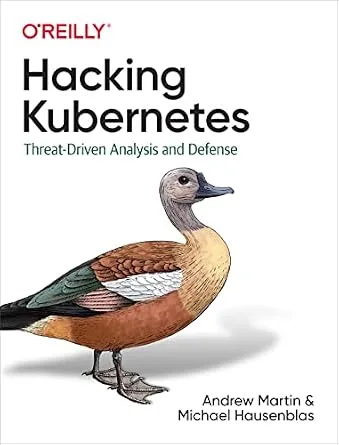 خرید و دانلود نسخه کامل کتاب زبان اصلی Hacking Kubernetes: Threat-Driven Analysis and Defense PDF | دانلود کتاب خارجی