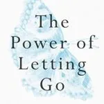 خرید و دانلود نسخه کامل کتاب زبان اصلی The Power of Letting Go: How to drop everything that’s holding you back Kindle Edition PDF | دانلود کتاب خارجی