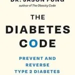 خرید و دانلود نسخه کامل کتاب زبان اصلی The Diabetes Code: Prevent and Reverse Type 2 Diabetes Naturally (The Code Series) PDF | دانلود کتاب خارجی