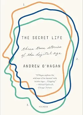 خرید و دانلود نسخه کامل کتاب زبان اصلی The Secret Life: Three True Stories of the Digital Age PDF | دانلود کتاب خارجی