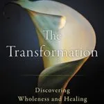 خرید و دانلود نسخه کامل کتاب زبان اصلی The Transformation: Discovering Wholeness and Healing After Trauma Kindle Edition PDF | دانلود کتاب خارجی