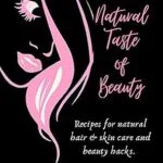 خرید و دانلود نسخه کامل کتاب زبان اصلی Natural Taste Of Beauty Handbook: 77 All-Natural Recipes for Healthy DIY Cosmetics and Beauty Products (Sonador Wellness Book 3) PDF | دانلود کتاب خارجی