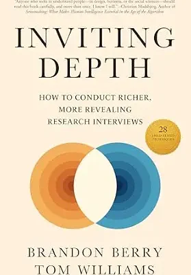 خرید و دانلود نسخه کامل کتاب زبان اصلی Inviting Depth: How to Conduct Richer, More Revealing Research Interviews PDF | دانلود کتاب خارجی