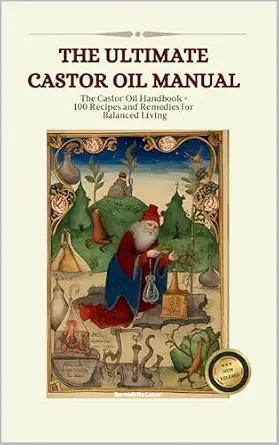 خرید و دانلود نسخه کامل کتاب زبان اصلی The Ultimate Castor Oil Manual: 2 in 1 Value Collection, Practical Guide plus 100 Recipes for Balanced Living PDF | دانلود کتاب خارجی_6aaf642e9a572.webp خرید و دانلود نسخه کامل کتاب زبان اصلی The Ultimate Castor Oil Manual: 2 in 1 Value Collection, Practical Guide plus 100 Recipes for Balanced Living PDF | دانلود کتاب خارجی