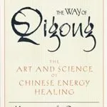 خرید و دانلود نسخه کامل کتاب زبان اصلی The Way of Qigong: The Art and Science of Chinese Energy Healing Kindle Edition PDF | دانلود کتاب خارجی