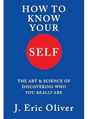 خرید و دانلود نسخه کامل کتاب زبان اصلی How To Know Your Self: The Art & Science of Discovering Who You Really Are PDF | دانلود کتاب خارجی