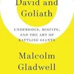 خرید و دانلود نسخه کامل کتاب زبان اصلی David and Goliath: Underdogs, Misfits, and the Art of Battling Giants PDF | دانلود کتاب خارجی