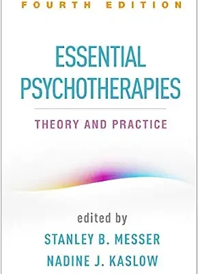 خرید و دانلود نسخه کامل کتاب زبان اصلی Essential Psychotherapies: Theory and Practice PDF | دانلود کتاب خارجی
