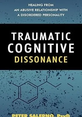 خرید و دانلود نسخه کامل کتاب زبان اصلی Traumatic Cognitive Dissonance: Healing From An Abusive Relationship With A Disordered Personality PDF | دانلود کتاب خارجی