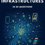 خرید و دانلود نسخه کامل کتاب زبان اصلی Understanding Digital Payment Infrastructures in 50 Questions PDF | دانلود کتاب خارجی