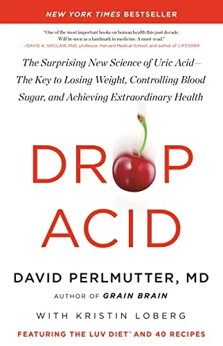 خرید و دانلود نسخه کامل کتاب زبان اصلی Drop Acid: The Surprising New Science of Uric Acid—The Key to Losing Weight, Controlling Blood Sugar, and Achieving Extraordinary Health Kindle Edition | دانلود کتاب خارجی_6ab4fbdda1080.jpeg خرید و دانلود نسخه کامل کتاب زبان اصلی Drop Acid: The Surprising New Science of Uric Acid—The Key to Losing Weight, Controlling Blood Sugar, and Achieving Extraordinary Health Kindle Edition | دانلود کتاب خارجی