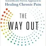 خرید و دانلود نسخه کامل کتاب زبان اصلی The Way Out: A Revolutionary, Scientifically Proven Approach to Healing Chronic Pain PDF | دانلود کتاب خارجی