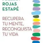 خرید و دانلود نسخه کامل کتاب زبان اصلی Recupera tu mente, reconquista tu vida (Crecimiento personal) (Spanish Edition) PDF | دانلود کتاب خارجی