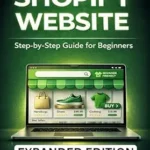 خرید و دانلود نسخه کامل کتاب زبان اصلی How to Build Your Shopify Website: The Easy Step-By-Step Guide For Beginners (The Passive Income E-commerce Blueprint) PDF | دانلود کتاب خارجی