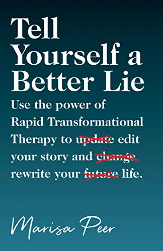 خرید و دانلود نسخه کامل کتاب زبان اصلی Tell Yourself a Better Lie: Use the power of Rapid Transformational Therapy to edit your story and rewrite your life. Kindle Edition PDF | دانلود کتاب خارجی_6ab3081ce4438.jpeg خرید و دانلود نسخه کامل کتاب زبان اصلی Tell Yourself a Better Lie: Use the power of Rapid Transformational Therapy to edit your story and rewrite your life. Kindle Edition PDF | دانلود کتاب خارجی