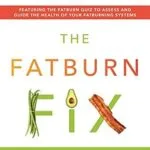 خرید و دانلود نسخه کامل کتاب زبان اصلی The Fatburn Fix: Boost Energy, End Hunger, and Lose Weight by Using Body Fat for Fuel | دانلود کتاب خارجی