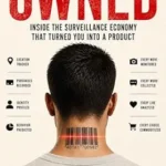 خرید و دانلود نسخه کامل کتاب زبان اصلی OWNED: Inside the Surveillance Economy That Turned You Into a Product PDF | دانلود کتاب خارجی