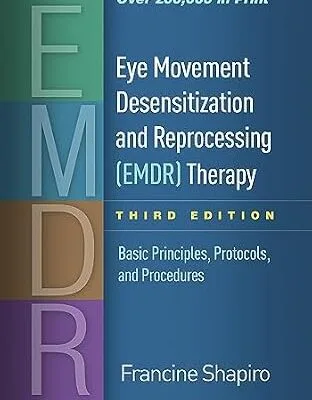 خرید و دانلود نسخه کامل کتاب زبان اصلی Eye Movement Desensitization and Reprocessing (EMDR) Therapy: Basic Principles, Protocols, and Procedures PDF | دانلود کتاب خارجی