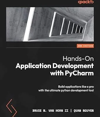 خرید و دانلود نسخه کامل کتاب زبان اصلی Hands-On Application Development with PyCharm: Build applications like a pro with the ultimate python development tool PDF | دانلود کتاب خارجی