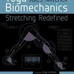 خرید و دانلود نسخه کامل کتاب زبان اصلی Yoga Biomechanics: Stretching redefined Kindle Edition PDF | دانلود کتاب خارجی