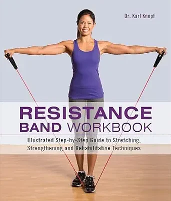 خرید و دانلود نسخه کامل کتاب زبان اصلی Resistance Band Workbook: Illustrated Step-by-Step Guide to Stretching, Strengthening and Rehabilitative Techniques PDF | دانلود کتاب خارجی