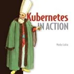 خرید و دانلود نسخه کامل کتاب زبان اصلی Kubernetes in Action 1st Edition PDF | دانلود کتاب خارجی