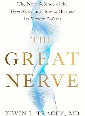 خرید و دانلود نسخه کامل کتاب زبان اصلی The Great Nerve: The New Science of the Vagus Nerve and How to Harness Its Healing Reflexes PDF | دانلود کتاب خارجی
